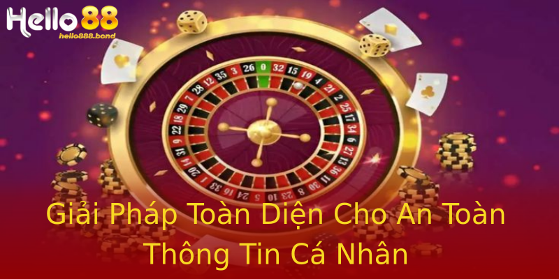 Giải Pháp Toàn Diện Cho An Toàn Thông Tin Cá Nhân Giải Pháp Toàn Diện Cho An Toàn Thông Tin Cá Nhân
